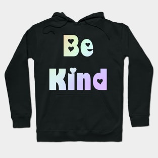 Be Kind Hoodie